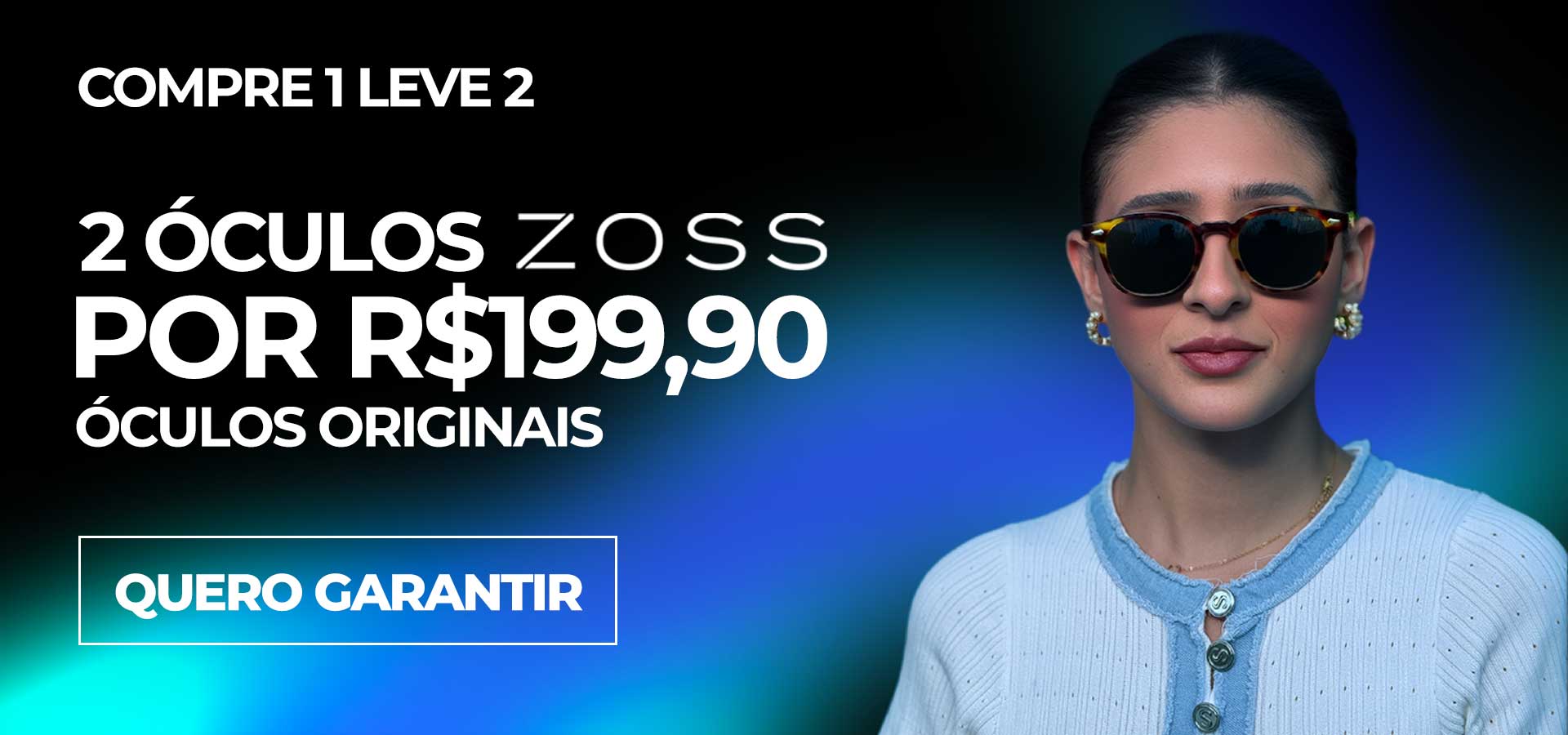 ZOSS — Compre 1 Leve 2